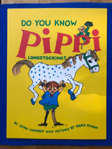 Astrid Lindgren - Do you know Pippi Longstocking?