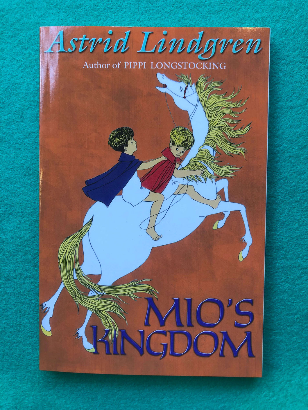 Astrid Lindgren - Mio’s Kingdom