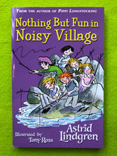 Load image into Gallery viewer, Astrid Lindgren - Nothing But Fun in Noisy Village
