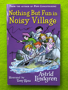 Astrid Lindgren - Nothing But Fun in Noisy Village